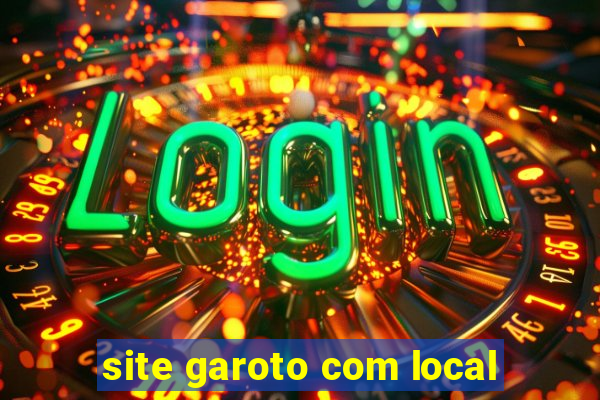 site garoto com local